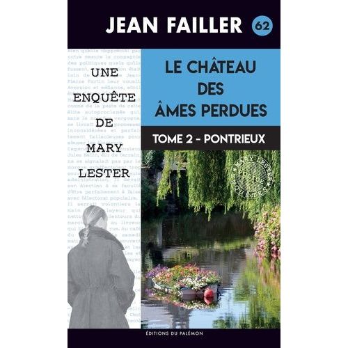 Une Enquête De Mary Lester - Tome 62 - Le Château Des Âmes Perdues - Tome 2, Pontrieux