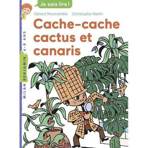 Les Enquêtes Fabuleuses De Fff, Le Fameux Félix File-Filou - Tome 8 - Cache-Cache, Cactus Et Canaris