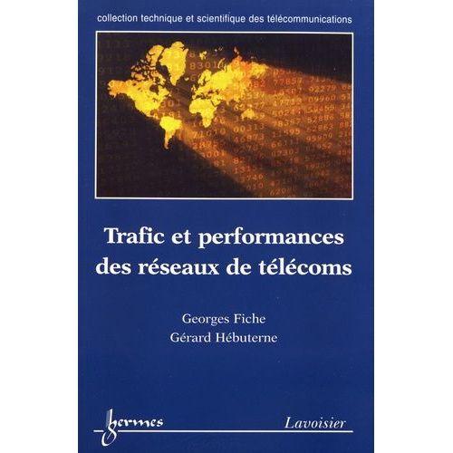 Trafic Et Performances Des Réseaux De Télécoms