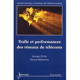 Trafic Et Performances Des Réseaux De Télécoms