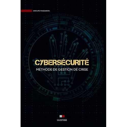Cybersécurité - Méthode De Gestion De Crise