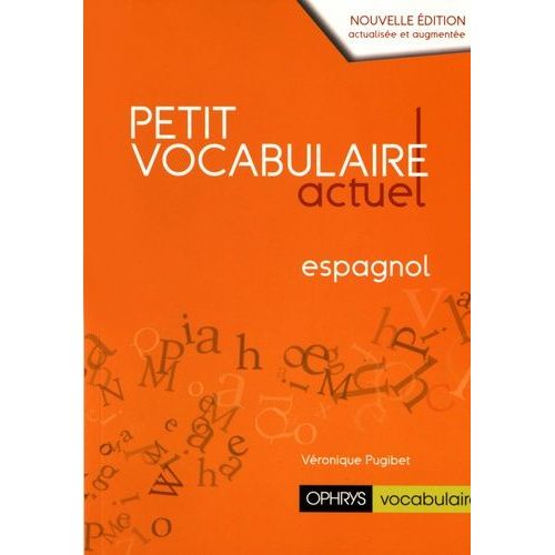 Petit Vocabulaire Actuel Espagnol