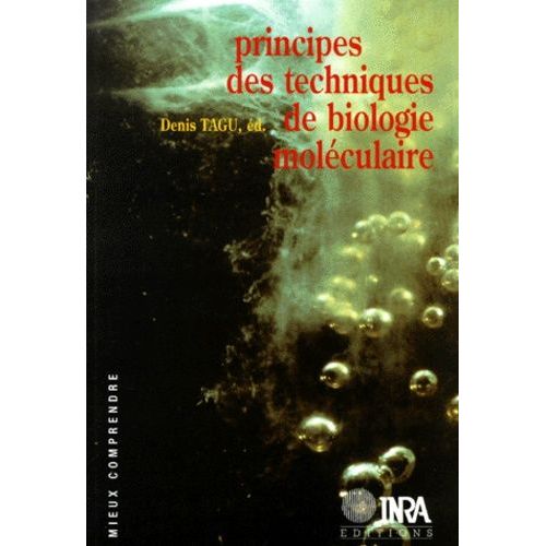Principes Des Techniques De Biologie Moléculaire
