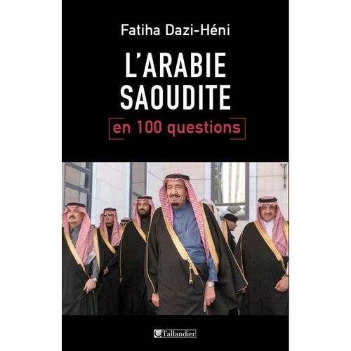 L'arabie Saoudite En 100 Questions