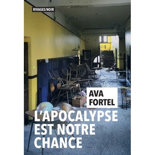 L'apocalypse Est Notre Chance