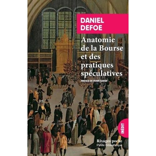 Anatomies De La Bourse Et Des Pratiques Spéculatives