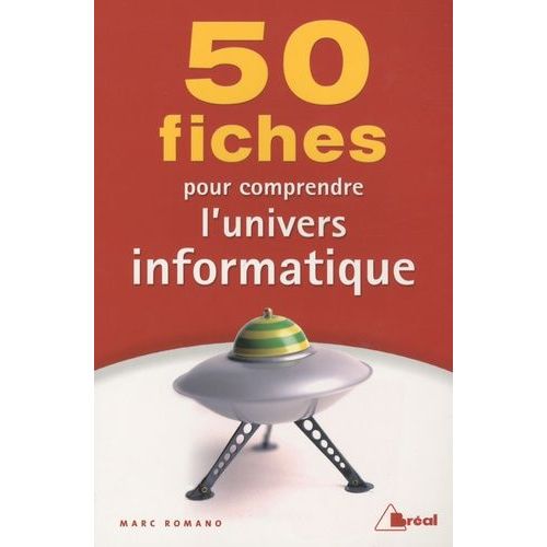 50 Fiches Pour Comprendre L'univers Informatique