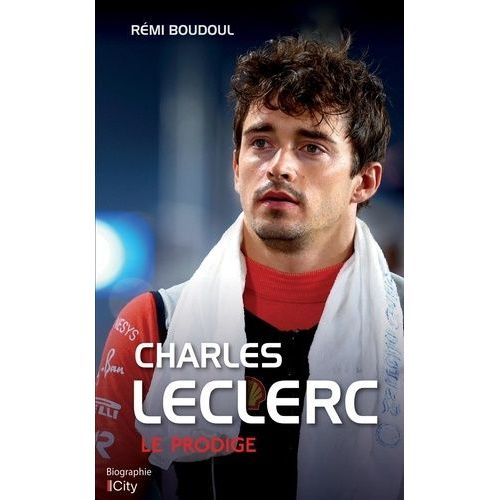 Charles Leclerc - Le Prodige