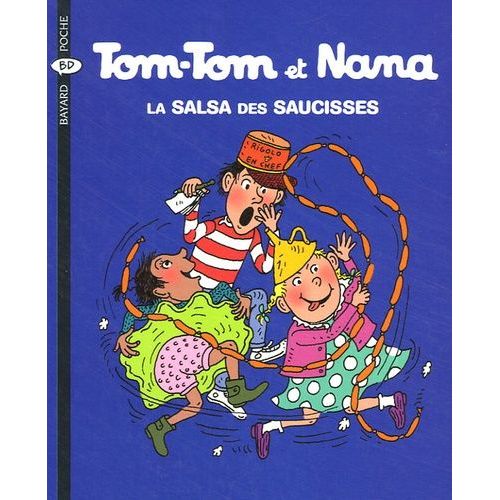 Tom-Tom Et Nana - Tome 30 - La Salsa Des Saucisses