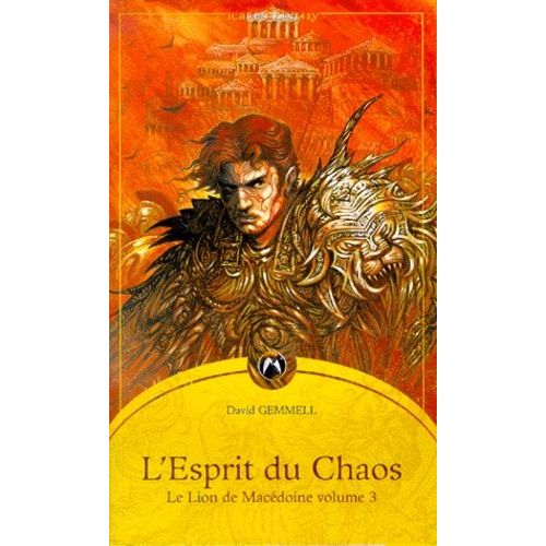 Le Lion De Macédoine - Tome 3 - L'esprit Du Chaos