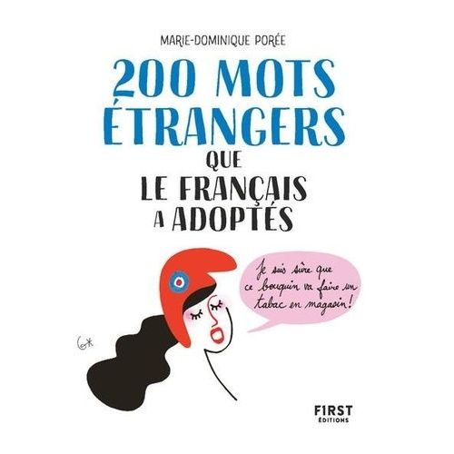 200 Mots Étrangers Qu'on Croyait Avoir Inventés