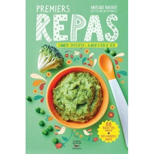 Premiers Repas - Comment Diversifier L'alimentation De Bébé