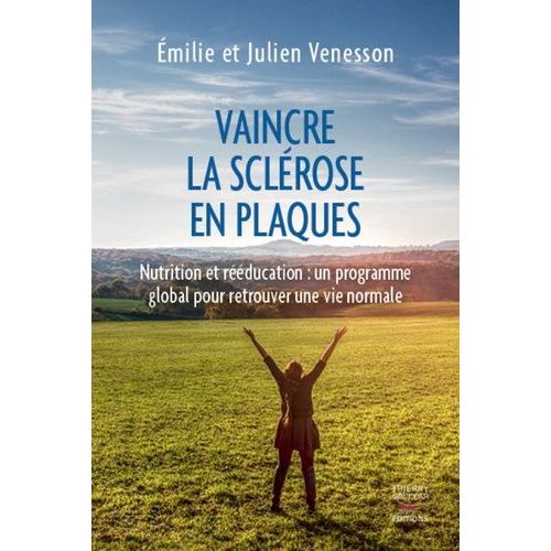 Vaincre La Sclérose En Plaques
