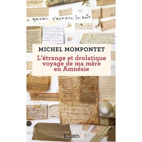 L'étrange Et Drolatique Voyage De Ma Mère En Amnésie