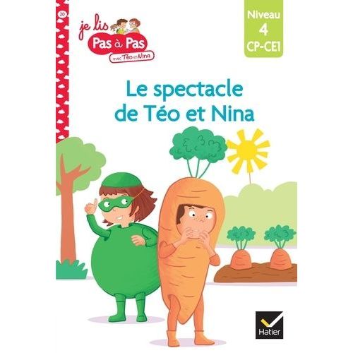 Je Lis Pas À Pas Avec Téo Et Nina - Tome 20 - Le Spectacle De Fin D'année - Niveau 4 Cp-Ce1