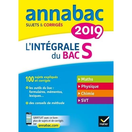 L'intégrale Du Bac S - Sujets & Corrigés