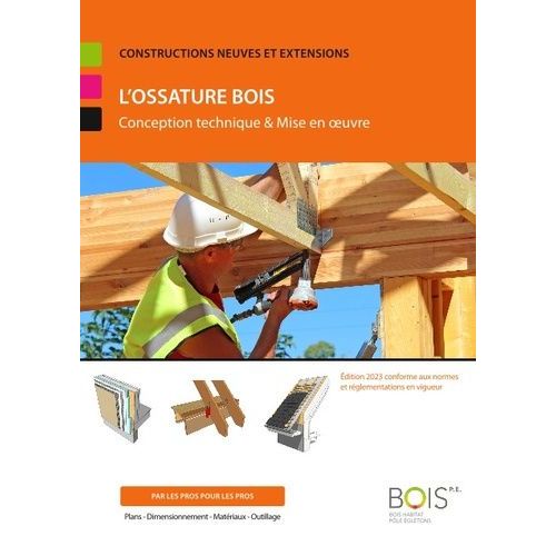 L'ossature Bois - Conception Technique & Mise En Oeuvre