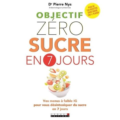 Objectif Zéro Sucre En 7 Jours