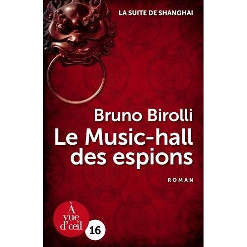 La Suite De Shanghai - Tome 1 - Le Music-Hall Des Espions