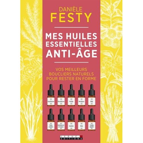 Mes Huiles Essentielles Anti-Âge