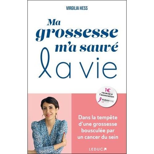 Ma Grossesse M'a Sauvé La Vie