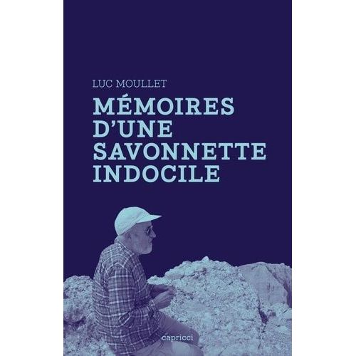 Mémoires D'une Savonnette Indocile