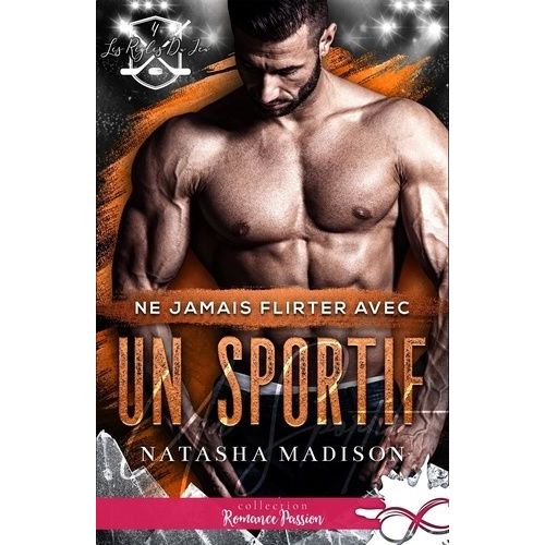 Les Règles Du Jeu - Tome 4 - Ne Jamais Flirter Avec Un Sportif