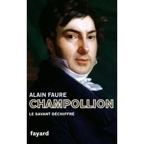 Champollion - Le Savant Déchiffré