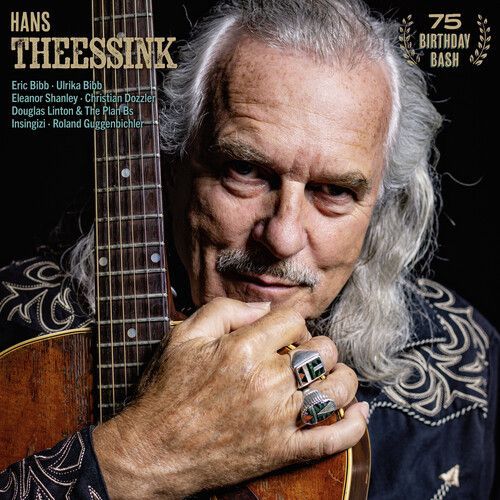 Hans Theessink - 75 Birthday Bash [Vinyl Lp] 180 Gram