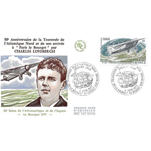France 1977, Très Belle Enveloppe 1er Jour Pa 50, 50ème Anniversaire De La Traversée De L'Atlantique Nord Et De Son Arrivée À Paris Le Bourget Par Charles Lindbergh, 32ème Salon De L'Aéronautique.