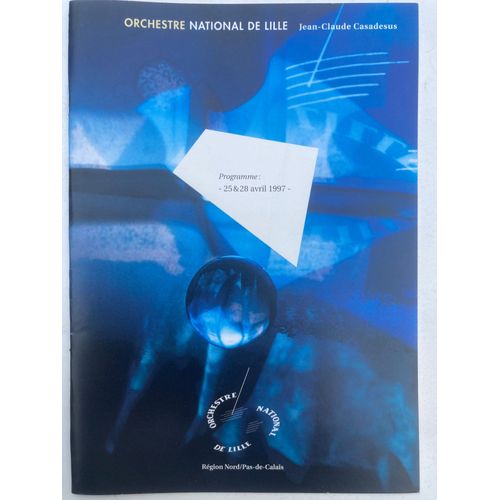 Programme Officiel Onl - Orchestre National De Lille - 25 & 28/04/1997 - Jean-Claude Casadesus / Françoise Pollet / Armand Arapian - Brahms, Un Requiem Allemand.