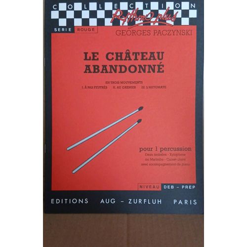 Le Château Abandonné- Georges Paczynski - Pour Percussion - Zurfluh