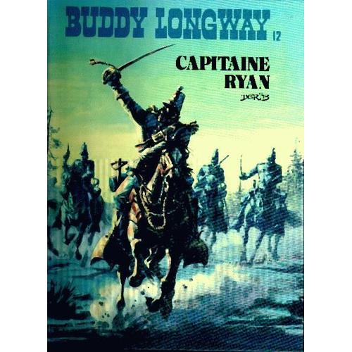 Buddy Longway Tome 12 - Capitaine Ryan