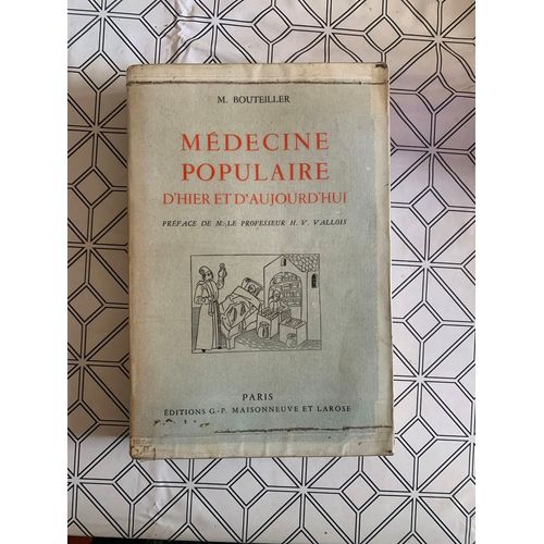 Médecine Populaire D’Hier Et D’Aujourd’Hui 