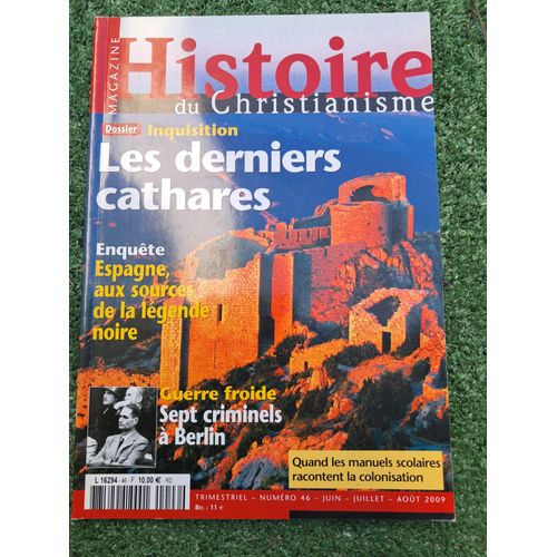 Histoire Du Christianisme N °46 / Juin-Juillet-Août 2009