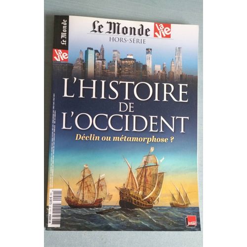 L'Histoire De L'Occident Déclin Ou Métamorphose ?