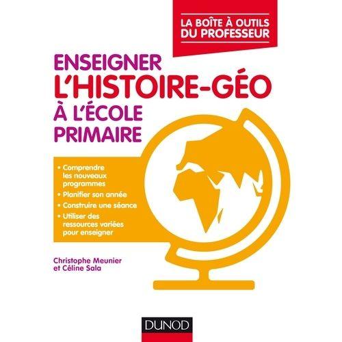 Enseigner L'histoire-Géographie À L'école Primaire