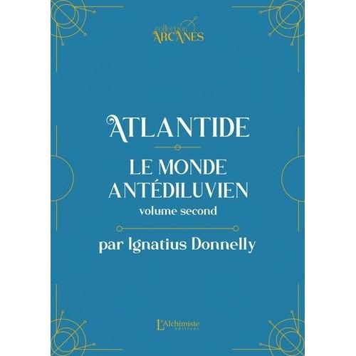 Atlantide : Le Monde Antédiluvien - Tome 2