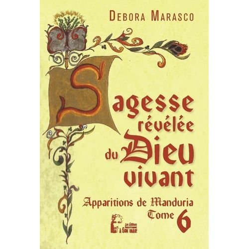 Sagesse Révélée Du Dieu Vivant - Mon Message N'est Pas Encore Terminé