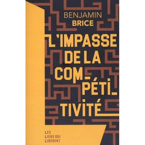 L'impasse De La Compétitivité