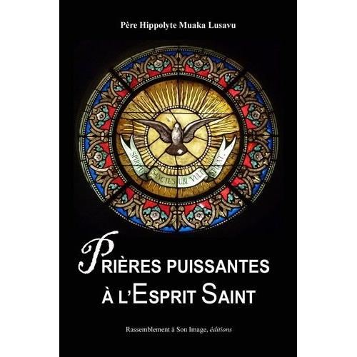 Prières Puissantes À L?Esprit Saint