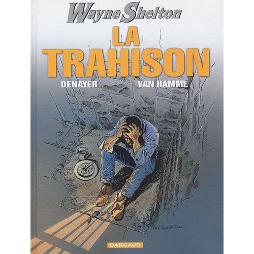 Wayne Shelton - Tome 2 - La Trahison