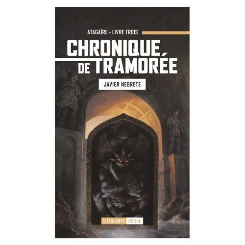 Chronique De Tramorée Tome 3 - Atagaïre - L'esprit Du Mage, Volume 2