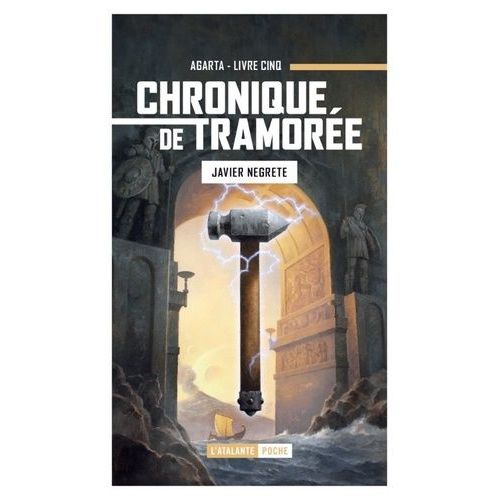 Chronique De Tramorée Tome 5 - Le Coeur De Tramorée - Volume 1, Agarta