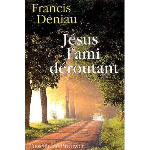 Jesus, L'ami Deroutant