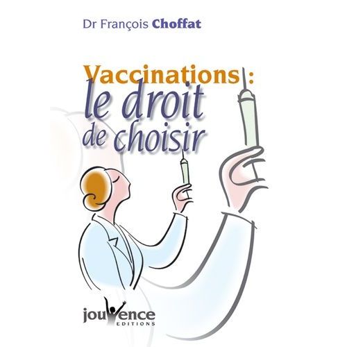 Vaccinations : Le Droit De Choisir