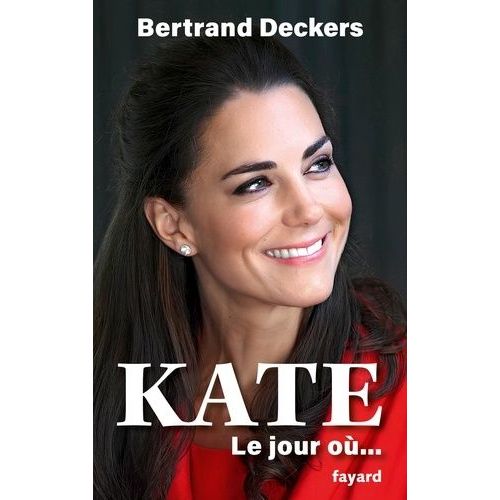Kate - Le Jour Où