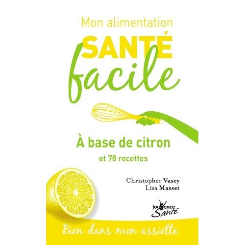 A Base De Citron - Et 70 Recettes