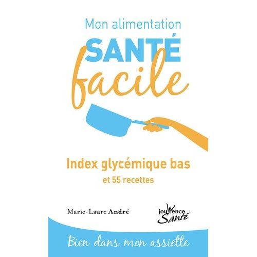 Index Glycémique Bas Et 55 Recettes