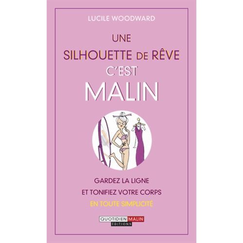 Une Silhouette De Rêve C'est Malin